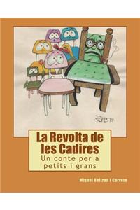 La Revolta de Les Cadires: Un Conte Per a Petits I Grans...