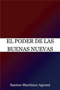 El Poder De Las Buenas Nuevas