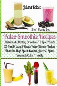 Paleo Smoothie Recipes - Delicious & Healthy Smoothies to Lose Pounds