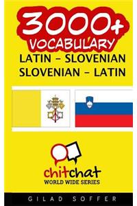 3000+ Latin - Slovenian Slovenian - Latin Vocabulary