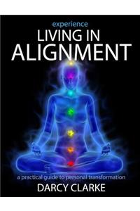 Experience Living in Alignment