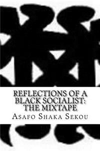 Reflections of Black Socialist