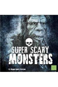 Super Scary Monsters