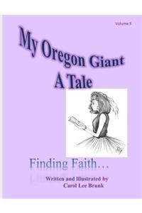 My Oregon Giant A Tale