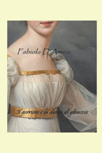 Il guerriero e la dama di ghiaccio