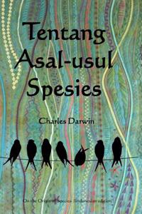 Tentang Asal-Usul Spesies: On the Origin of Species (Indonesian Edition)