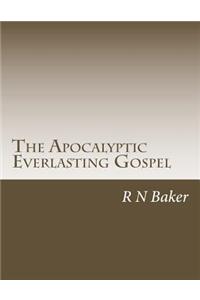 The Apocalyptic Everlasting Gospel