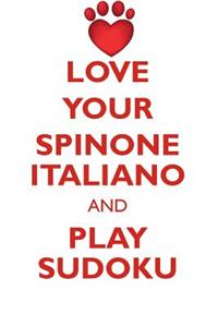 Love Your Spinone Italiano and Play Sudoku Spinone Italiano Sudoku Level 1 of 15