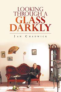 Looking Through a Glass Darkly