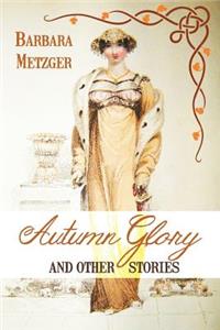 Autumn Glory and Other Stories (LP Library Edition)