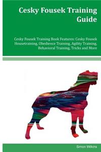 Cesky Fousek Training Guide Cesky Fousek Training Book Features