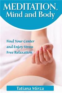 Meditation, Mind and Body