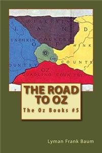The Road to Oz: The Oz Books #5