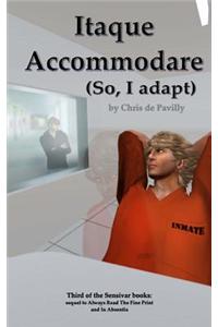 Itaque Accommodare