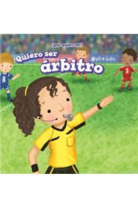 Quiero Ser Árbitro (I Want to Be a Referee)
