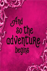 Travel Journal - And So The Adventure Begins (Pink)