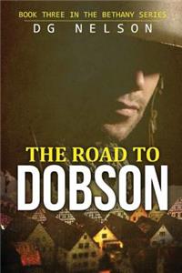 The Road to Dobson