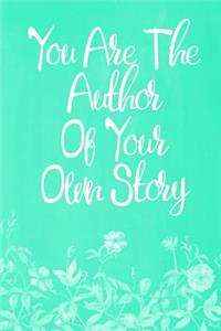 Pastel Chalkboard Journal - You Are The Author Of Your Own Story (Green-White)