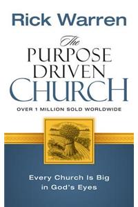 The Purpose Driven Church