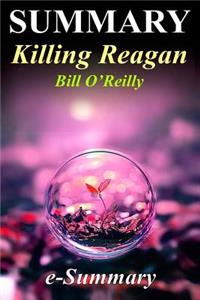 Summary - Killing Reagan