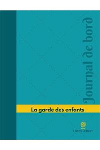 La garde des enfants Journal de bord