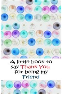 little book to say thank you for being friends