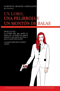 Un Lobo, Una Pelirroja y un Montón de Balas