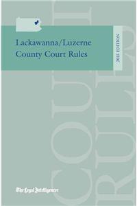 Lackawanna/Luzerne County Court Rules 2015
