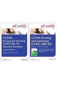 CCNA Routing and Switching Icnd2 200-105 Pearson Ucertify Course and Network Simulator Academic Edition Bundle