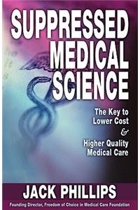 Suppressed Medical Science