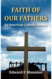 Faith of Our Fathers
