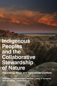 Indigenous Peoples and the Collaborative Stewardship of Nature