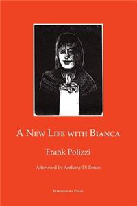 A New Life with Bianca