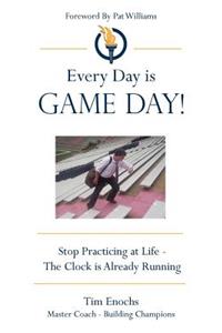 Every Day Is Game Day!