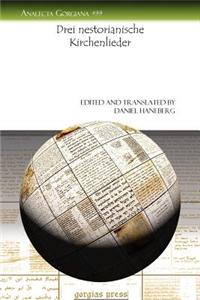 Drei nestorianische Kirchenlieder