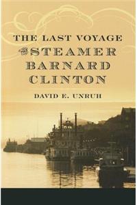 The Last Voyage of the Steamer Barnard Clinton