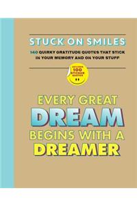 Stuck on Smiles: 140 Quirky Gratitude Quotes That Stick in Your Memory and on Your Stuff