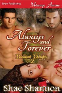 Always and Forever [Decadent Delights 2] (Siren Publishing Menage Amour)