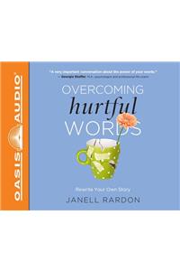 Overcoming Hurtful Words (Library Edition)