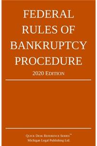 Federal Rules of Bankruptcy Procedure; 2020 Edition
