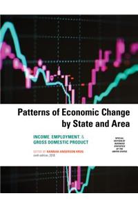 Patterns of Economic Change by State and Area 2018: Income, Employment, & Gross Domestic Product