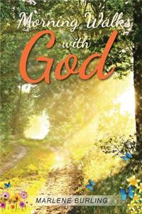 Morning Walks With God