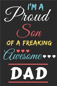 I'm A Proud Son Of A Freaking Awesome Dad