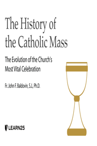 The History of the Catholic Mass