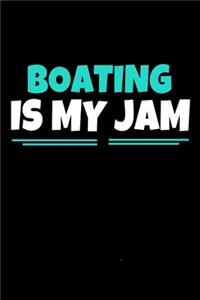 Boating Is My Jam