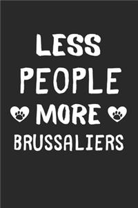 Less People More Brussaliers