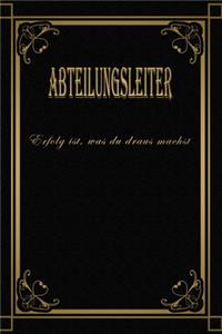 Abteilungsleiter - Erfolg ist, was du draus machst