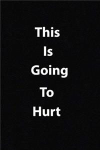 This is Going to Hurt