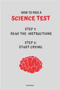 Notebook How to Pass a Science Test