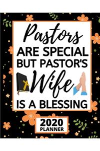 Pastors Are Special But Pastor's Wife Is A Blessing